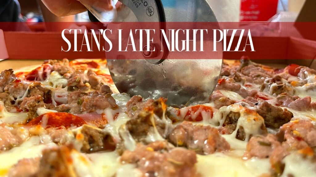 Stan\'s Late Night Pizza 2